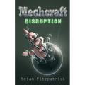 Mechcraft: Disruption