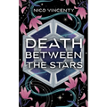 Death Between the Stars