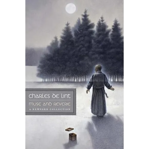 Muse and Reverie: A Newford Collection