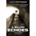 A Billion Echoes: A Thousand Faces Volume 3