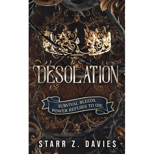 Desolation: A Post-Apocalyptic Dystopian Novel