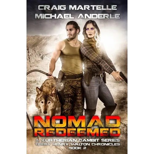Nomad Redeemed: A Kurtherian Gambit Series