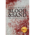 Blood & Sand: The First Book of Rue