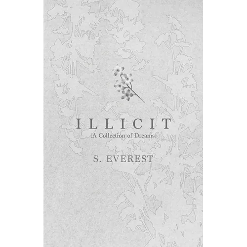Illicit (A Collection of Dreams)