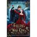 Falling for the Mad King