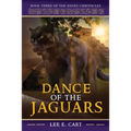 Dance of the Jaguars: Book Three of The Mayan Chronicles