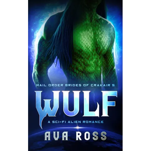 Wulf: A Sci-Fi Alien Romance