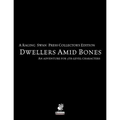 Raging Swan's Dwellers Amid Bones Collector's Edition