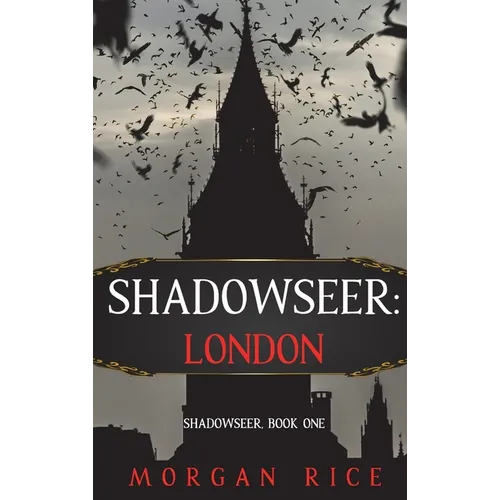 Shadowseer: London (Shadowseer, Book One)