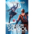 Dungeon School: Toroth-Gol Book 2