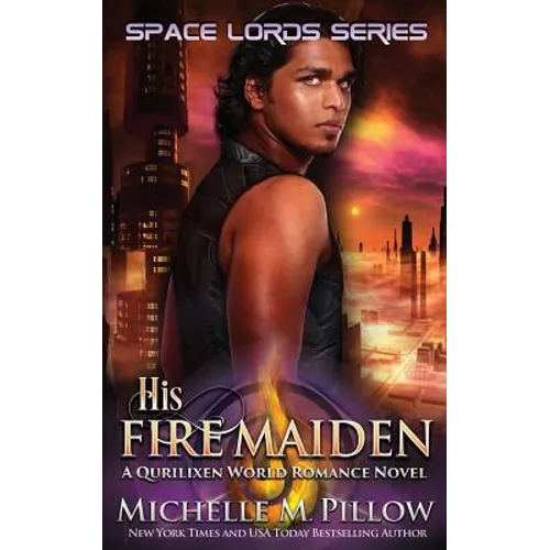 His Fire Maiden: A Qurilixen World Novel