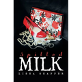 Spilled Milk
