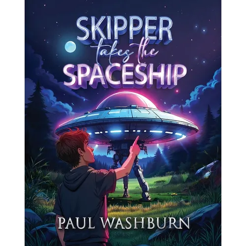 Skipper Takes the Spaceship 2nd Edition