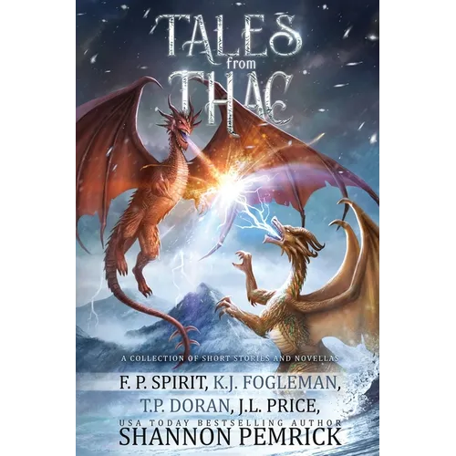 Tales from Thac: A Collection of Short Stories and Novellas