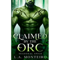 Claimed by the Orc