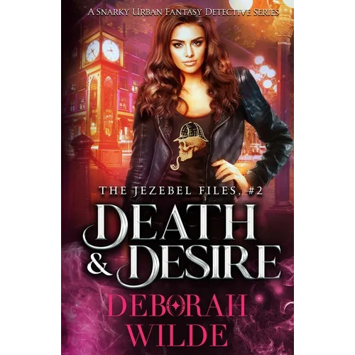Death & Desire: A Snarky Urban Fantasy Detective Series