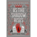 As the Shadow Rises