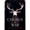 A Chorus of War: Second Verse of the Last Ballad