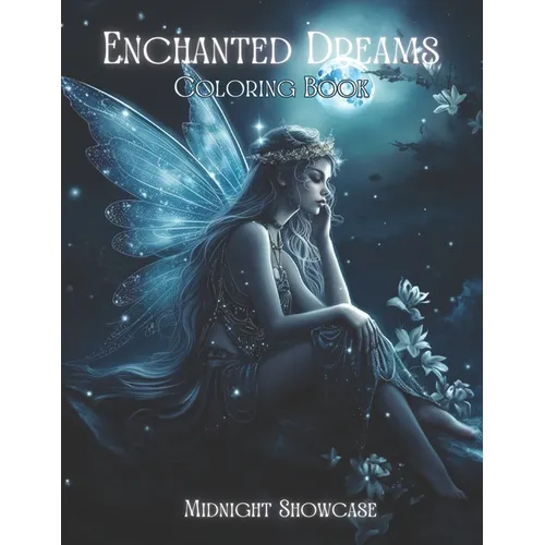 Enchanted Dreams: Coloring Book