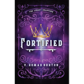 Fortified: The Legacy Chapters Book 1