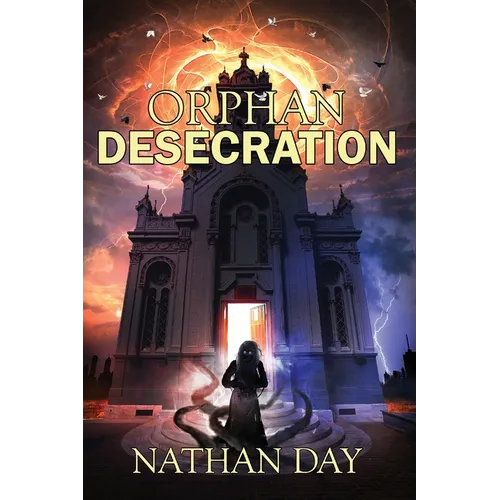 Orphan: Desecration