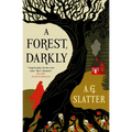 A Forest, Darkly