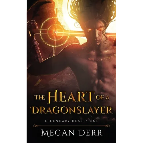The Heart of a Dragonslayer