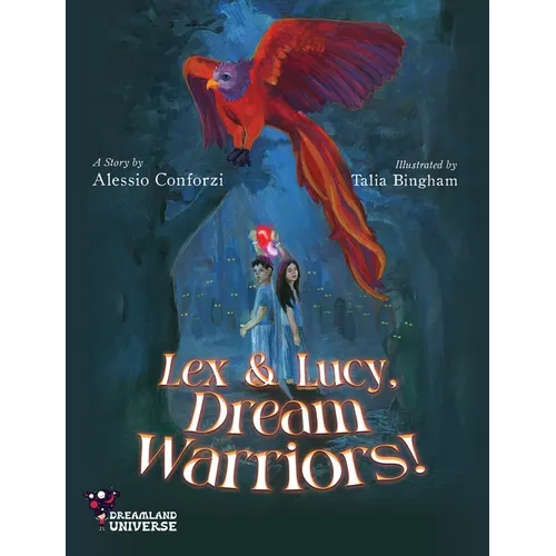 Lex and Lucy, Dream Warriors!