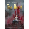 The Onset (A Student Wants to Live Book 1): LitRPG Series