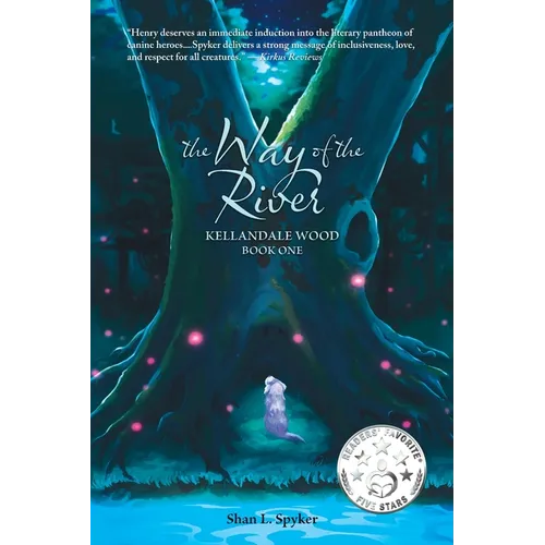 The Way of the River: Kellandale Wood (Book One)