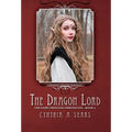 The Dragon Lord: The Fairy Princess Chronicles - Book 2