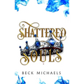 Shattered Souls (GOTM Limited Edition #3)