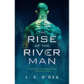 Rise of the River Man
