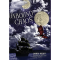 Unbound Chaos The Unbinding Chronicles: Book 1