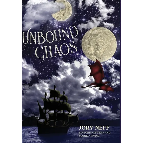 Unbound Chaos The Unbinding Chronicles: Book 1