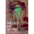 The Last Eye of Time