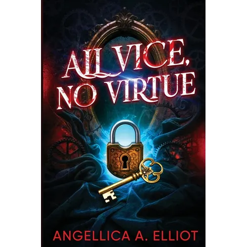 All Vice, No Virtue