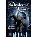 The Pachyderms' Lament: The Hypatomancer's Tale, Book Two (Nova Europa Fantasy Saga #11)