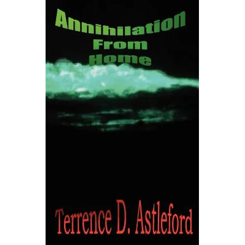 Annihilation From Home