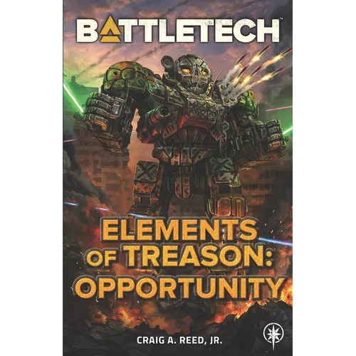 BattleTech: Elements of Treason: Opportunity