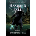 Hammer Fall: The Hopebringer Trilogy, Book One