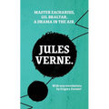 Master Zacharius, Gil Braltar, A Drama in the Air