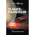 Flight of the Pangolin: The Pangolin Republic: Book 1