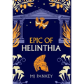Epic of Helinthia: A Gripping Tale of Gods and Mortals in Ancient Greece (Special Edition)
