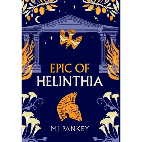 Epic of Helinthia: A Gripping Tale of Gods and Mortals in Ancient Greece (Special Edition)