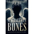 Magdalena's Bones: In the beginning, there was no light