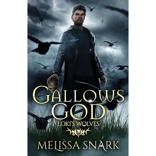 Gallows God: Loki's Wolves