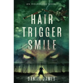 Hair-Trigger Smile