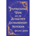 Inspirational Wink and the Altogether Extraordinary Notebook