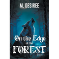 On The Edge Of The Forest